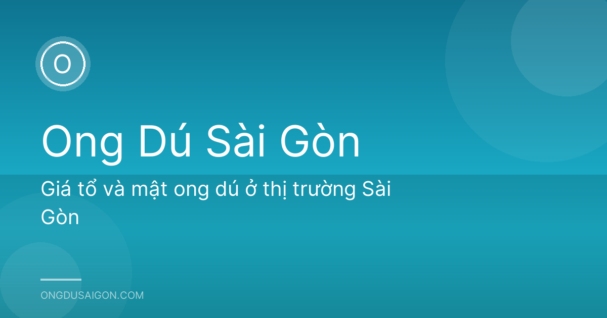 Giá tổ và mật ong dú ở thị trường Sài Gòn